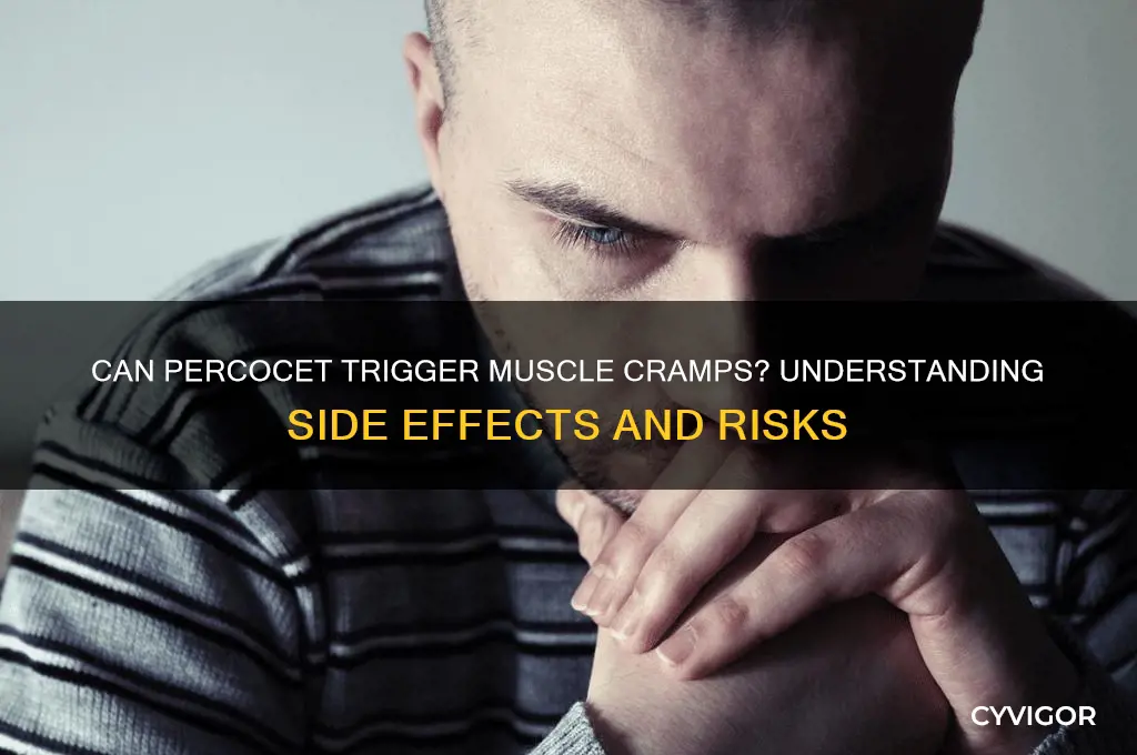 can percocet cause muscle cramps