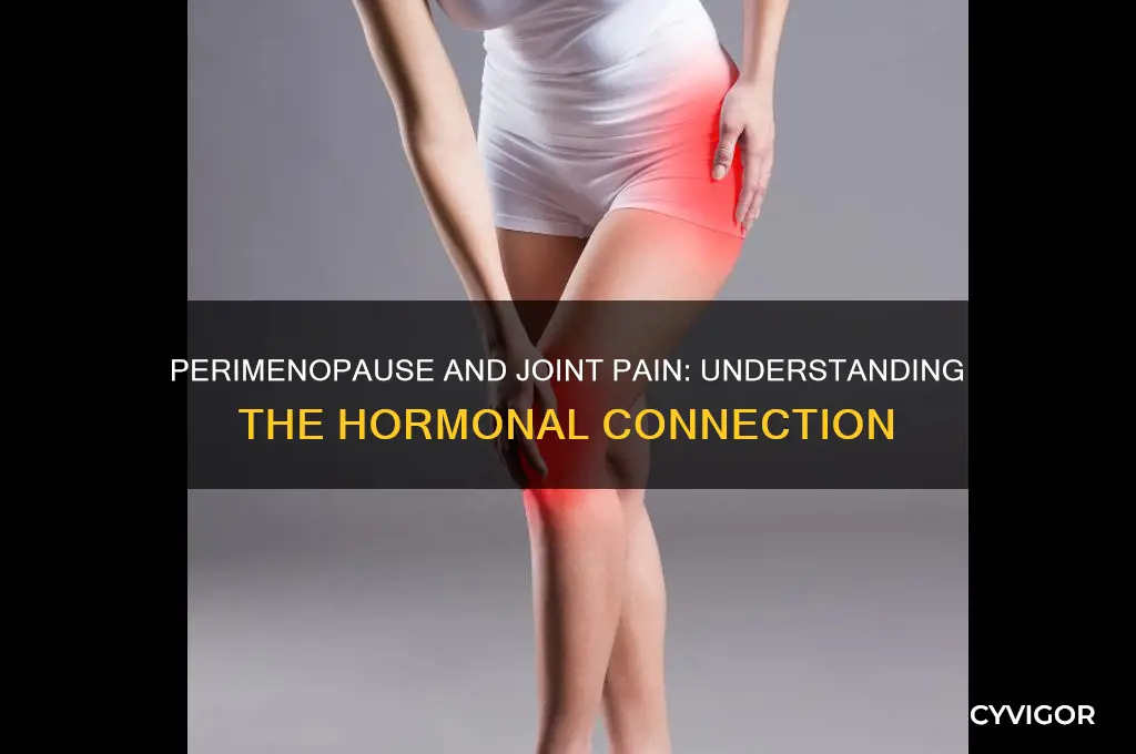 can perimenopause cause joint and muscle pain