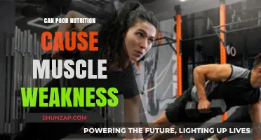 Poor Nutrition and Muscle Weakness: Uncovering the Hidden Connection