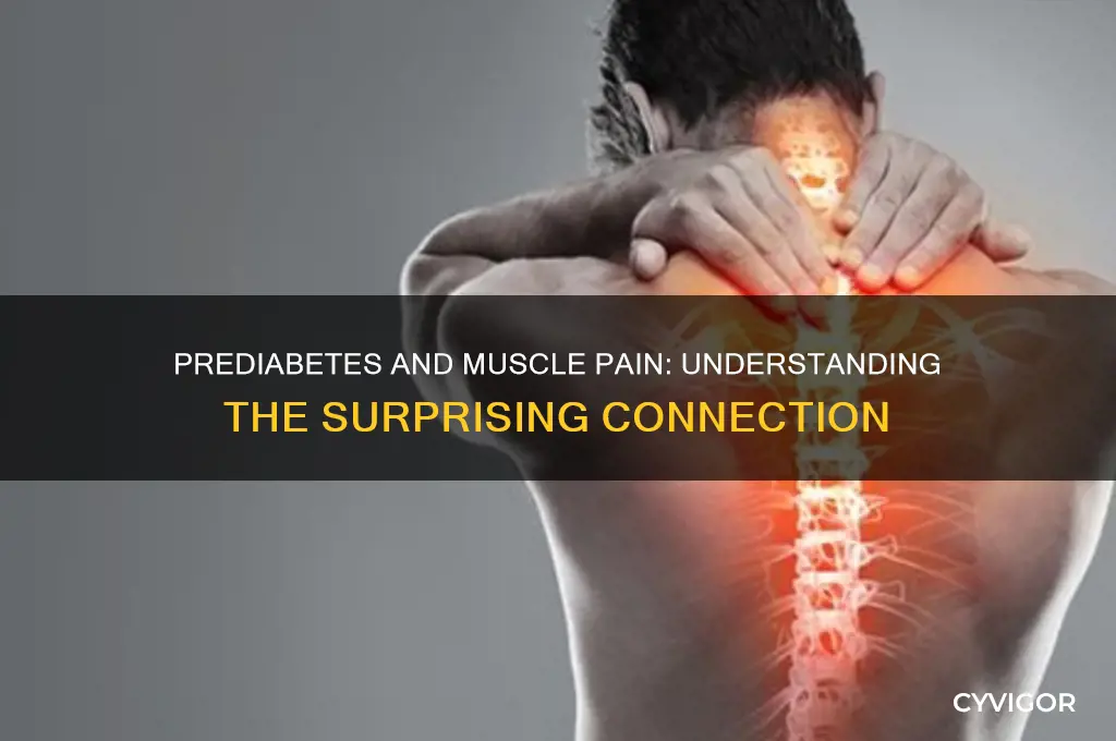 can prediabetes cause muscle pain