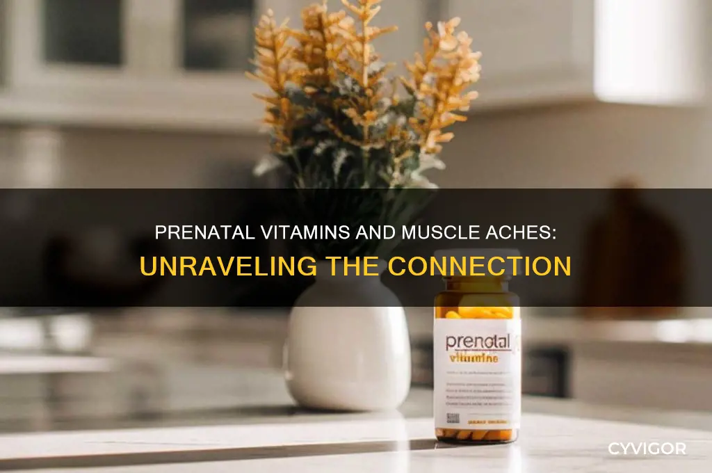 can prenatal vitamins cause muscle aches
