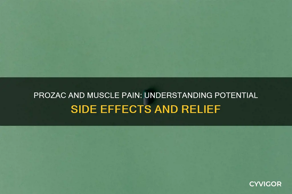 can prozac cause muscle pain