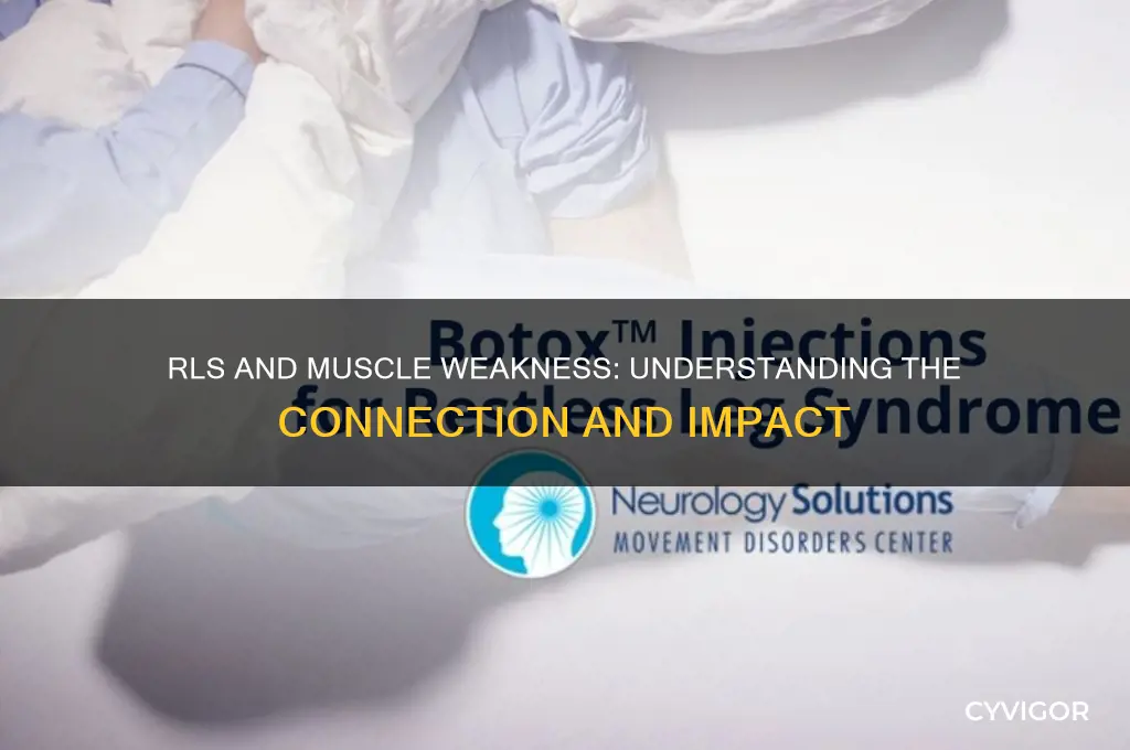 can rls cause muscle weakness