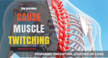 Scoliosis and Muscle Twitching: Understanding the Potential Connection