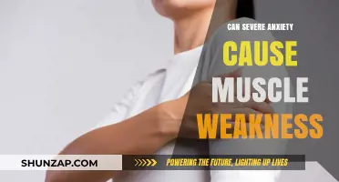 Severe Anxiety and Muscle Weakness: Unraveling the Mind-Body Connection