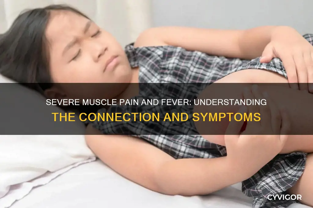 can severe muscle pain cause fever