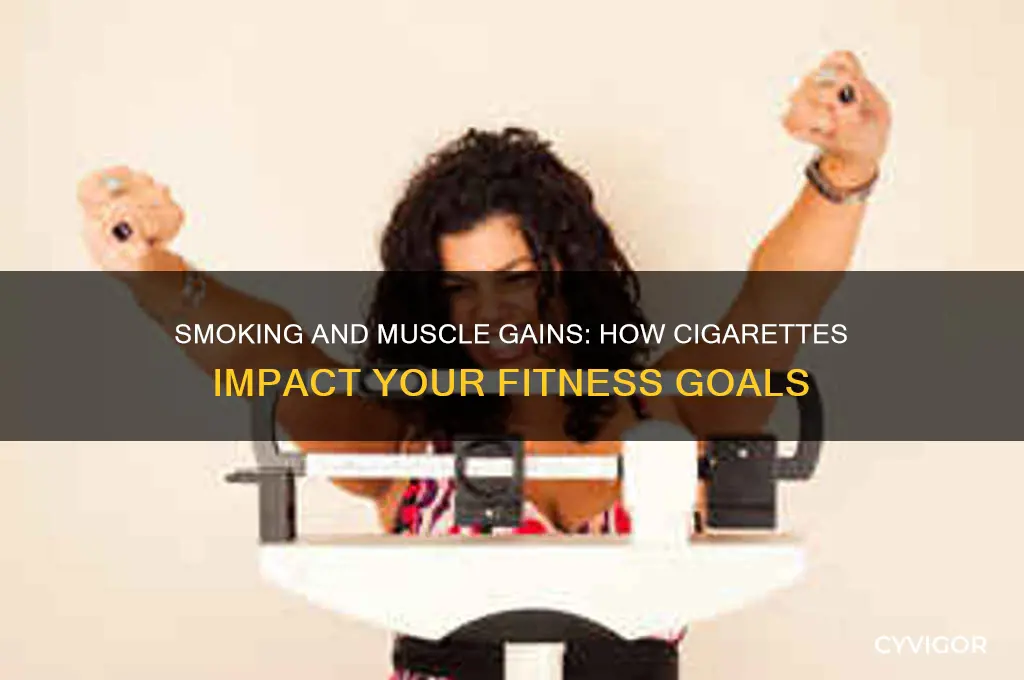 can smoking affect muscle gains