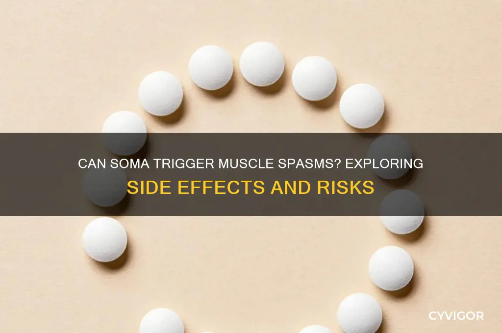 can soma cause muscle spasms