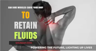 Sore Muscles and Fluid Retention: Unraveling the Connection