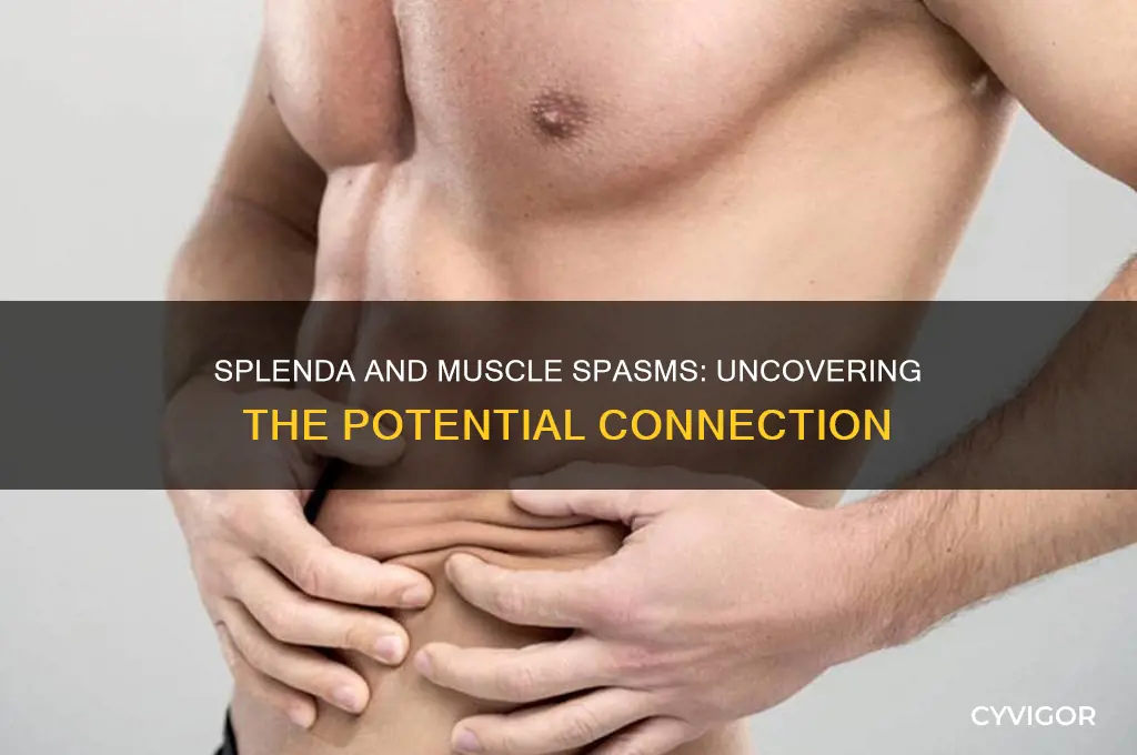 can splenda cause muscle spasms