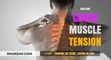 SSRIs and Muscle Tension: Understanding the Potential Connection