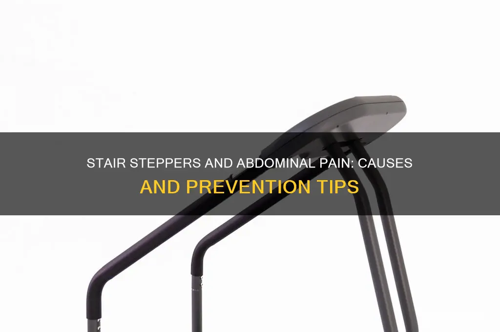 can stair steppers cause abdominal muscle pain