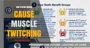Statin Drugs and Muscle Twitching: Uncovering the Potential Connection