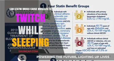 Statin Side Effects: Understanding Muscle Twitching During Sleep