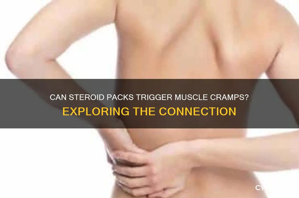 can steroid packs cause muscle cramping