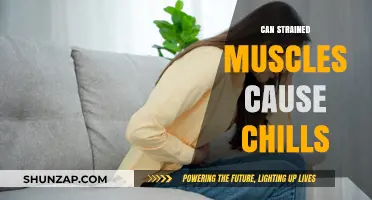 Strained Muscles and Chills: Unraveling the Surprising Connection
