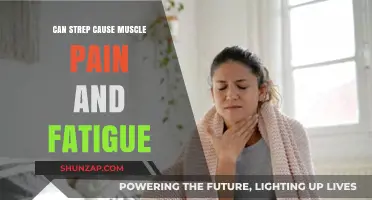 Strep Infections: Unraveling Muscle Pain and Fatigue Symptoms