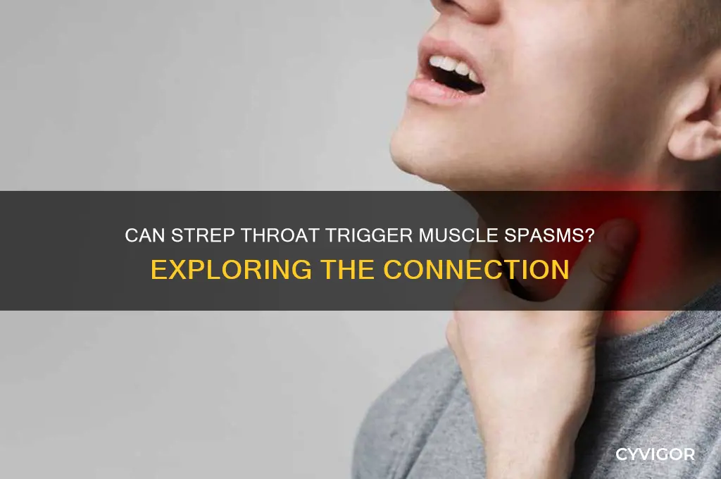 can strep cause muscle spasms