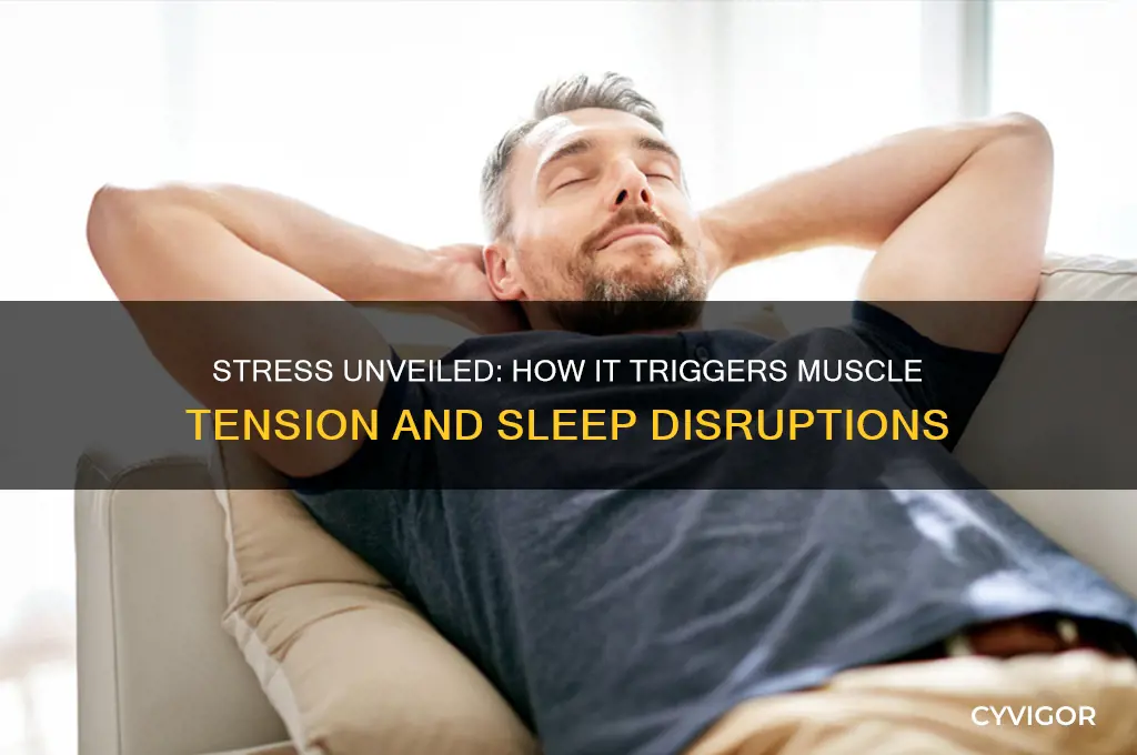 can stress cause muscle tension or trouble sleeping