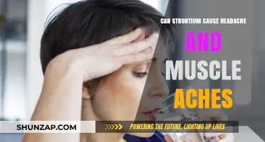 Strontium: Headache and Muscle Aches?
