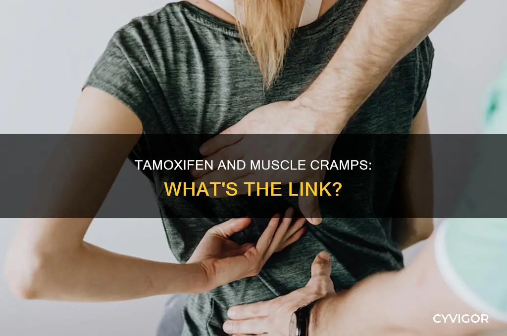 can tamoxifen cause muscle cramps