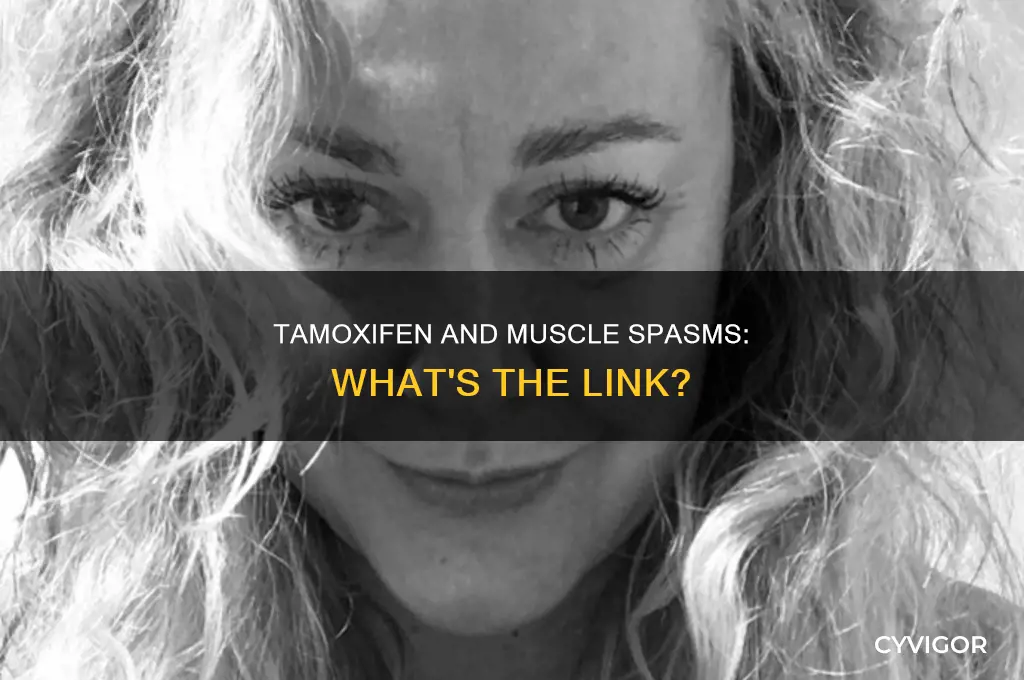 can tamoxifen cause muscle spasms