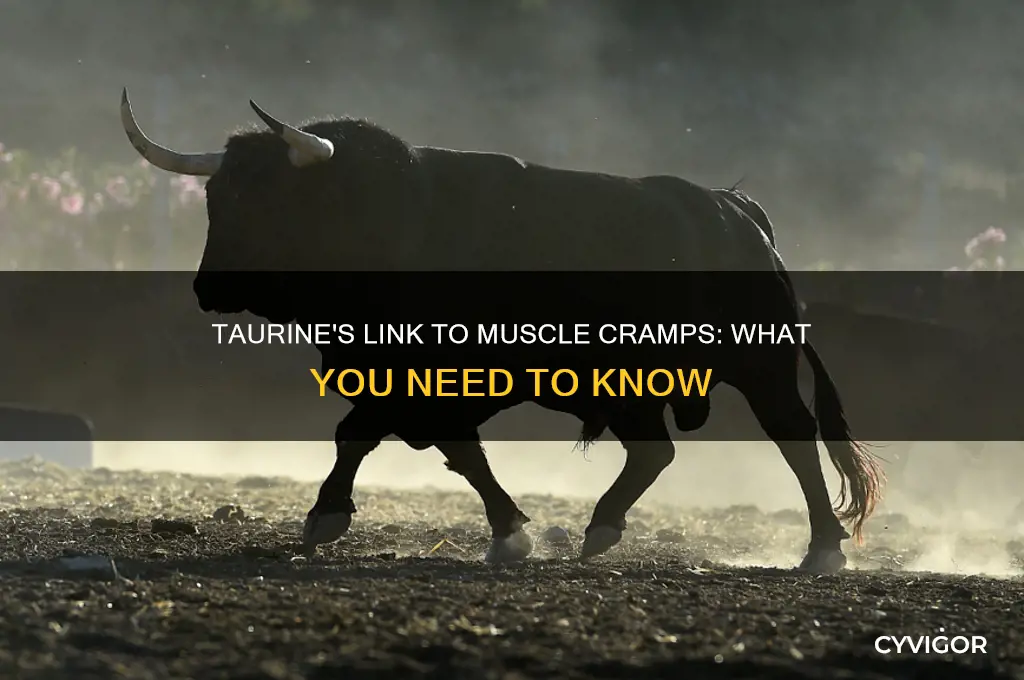 can taurine cause muscle cramps