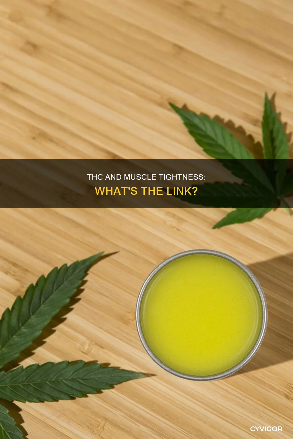 can thc cause muscle tightness