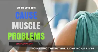 Covid Shot Muscle Problems: What You Need to Know