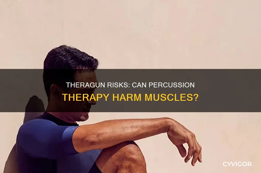 can theragun cause harm to muscles