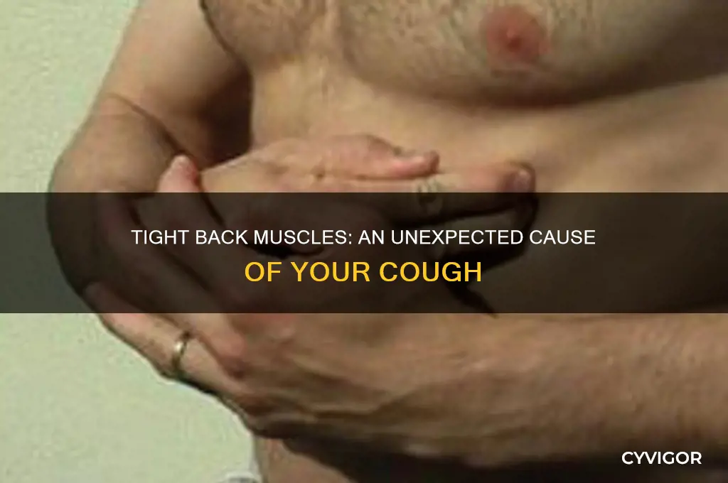 can tight back muscles cause a cough
