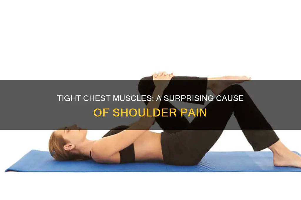 can tight chest muscles cause shoulder pain