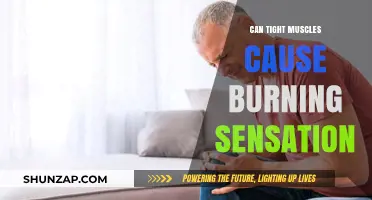 Tight Muscles and Burning Sensation: What's the Link?