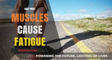 Tight Muscles and Fatigue: What's the Link?