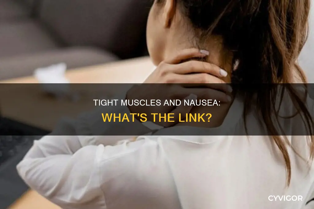 can tight muscles cause nausea