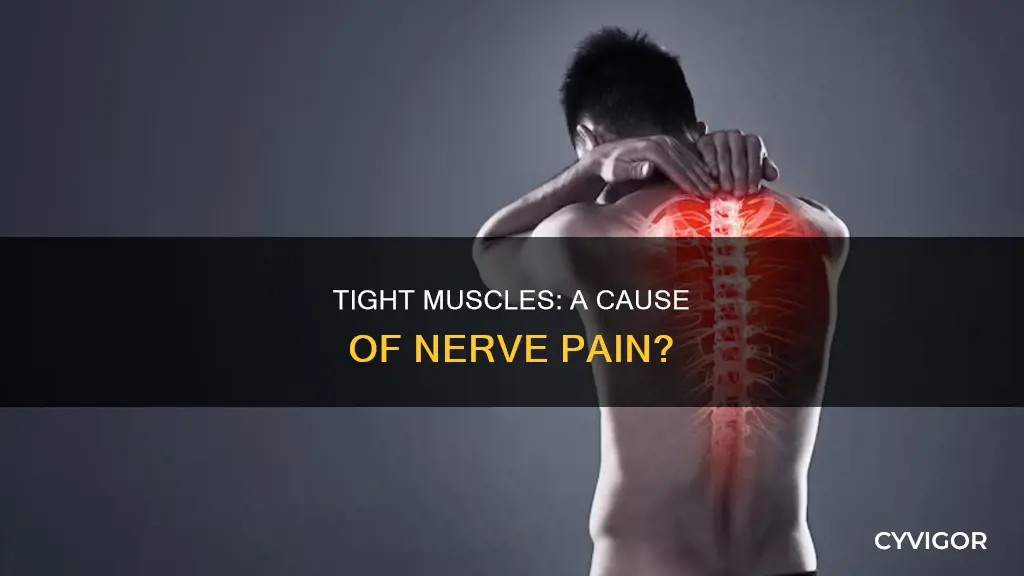 can tight muscles cause nerve pain