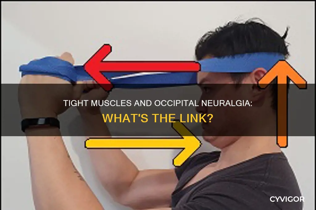 can tight muscles cause occipital neuralgia