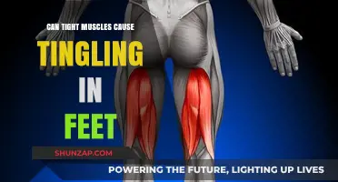 Tight Muscles and Tingling Feet: What's the Link?