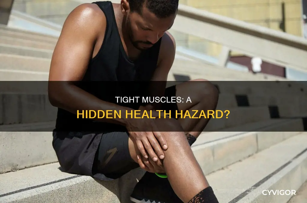 can tight muscles causes health porblema