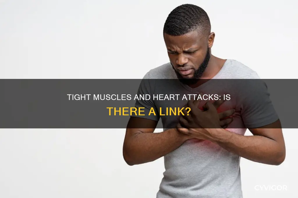 can tight muscles really cause heart attacks