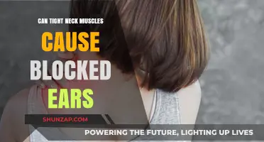 Tight Neck Muscles: Unblocking Ears