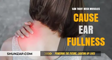 Tight Neck Muscles: The Surprising Cause of Ear Fullness