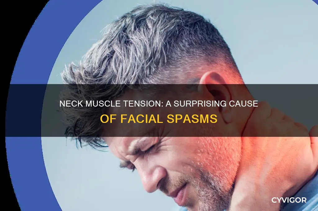 can tight neck muscles cause facial spasms