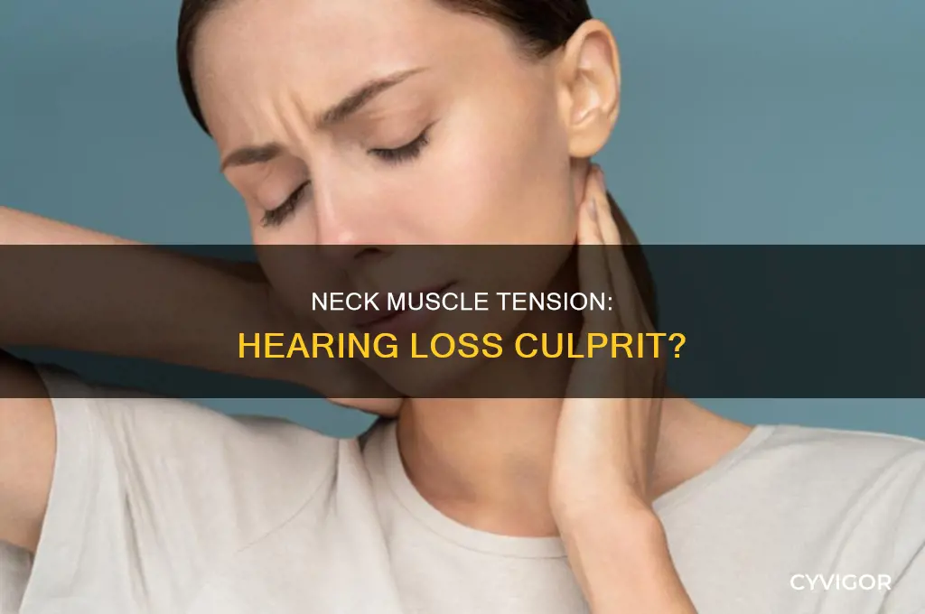 can tight neck muscles cause hearing loss