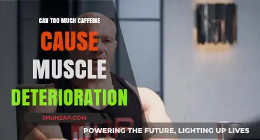 Caffeine Overload: The Impact on Muscle Health