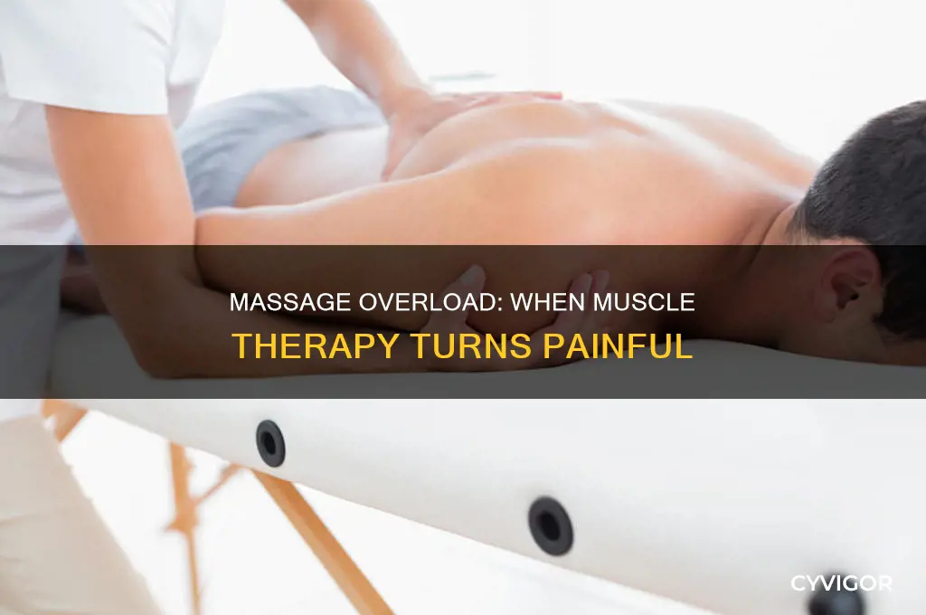 can too much massage cause muscle pain