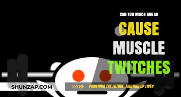 Sugar Overload: The Cause of Muscle Twitching?