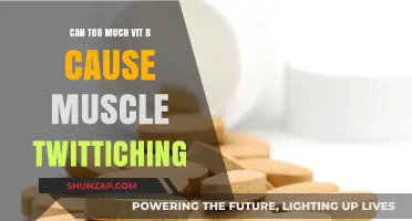 Vitamin B Overdose: The Muscle Twitching Conundrum