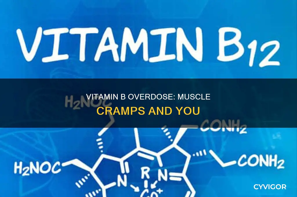 can too much vitamin b cause muscle cramps