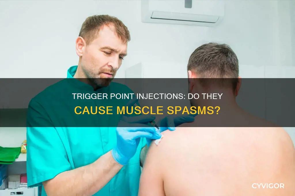 can trigger point injections cause muscle spasms